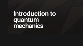 Introduction to quantum mechanics