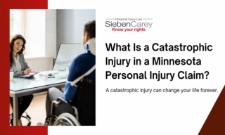 What Is a Catastrophic Injury in a Minnesota Personal Injury Claim?