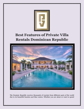 Best Features of Private Villa Rentals Dominican Republic