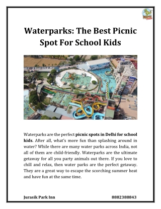 Waterparks The Best Picnic Spot For School Kids