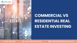 Commercial Vs. Residential Real Estate Investing