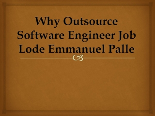 Why Outsource Software Engineer Job – Lode Emmanuel Palle