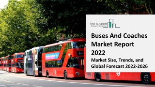 Buses And Coaches Market 2022 - CAGR Status, Major Players, Forecasts 2031