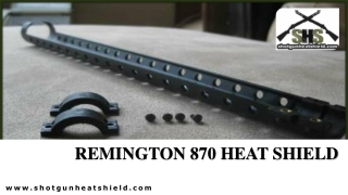 Remington 870 Heat Shield