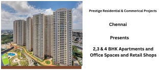 Prestige Residential & Commerical Projects  Chennai - E-Brochure