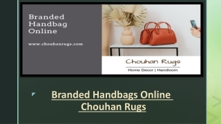 Branded Handbags Online  Chouhan Rugs