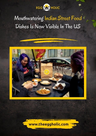 Enjoy Delicious Indian Street Food Dishes In The US