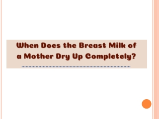 When Does the Breast Milk of a Mother Dry Up Completely - AMRI Hospitals