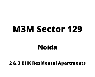 M3m Sector 129 Noida | E-Brochure