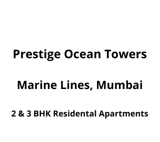 Prestige Ocean Towers Marine Lines Mumbai | E-Brochure