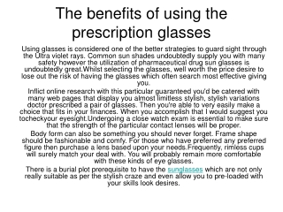 The benefits of using the prescription glasses