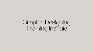 Graphic Designing Training Institute In Indore - PPT