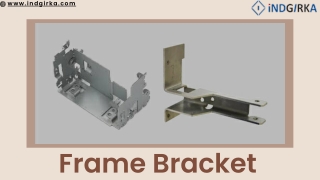 Frame Bracket: Spacer and Outside