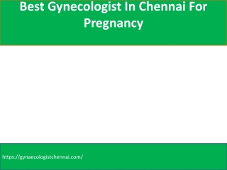 Best Gynecologist In Chennai For Pregnancy