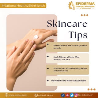 Know about Skincare Tips | Best Skin Clinic in Jayanagar | Epiderma Clinic