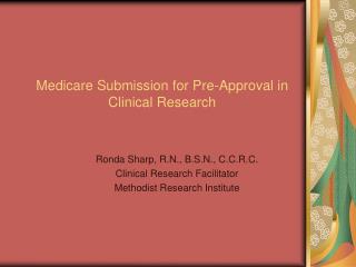 Medicare Submission for Pre-Approval in Clinical Research