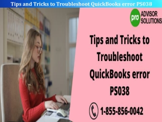 Tips and Tricks to Troubleshoot QuickBooks error PS038