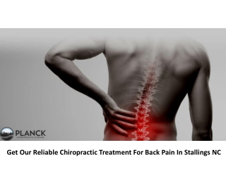 Get Our Reliable Chiropractic Treatment For Back Pain In Stallings NC