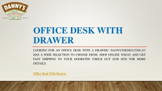 Office Desk With Drawer | Dannysdesks.com.au