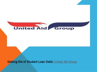 Getting Rid of Student Loan Debt: United Aid Group