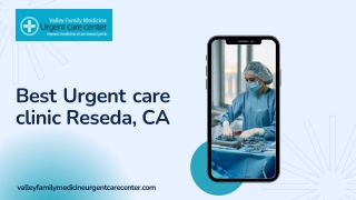 Best Urgent care clinic Reseda, CA