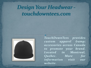 Design Your Headwear - touchdowntees.com