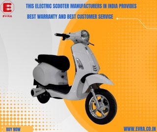 This Electric Scooter Manufacturers in India Provides  Best Warranty and Best Customer Service