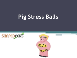 Pig Stress Balls