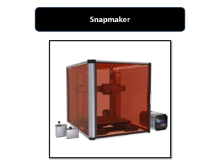 Guidelines When Buying Snapmaker 3D Printers