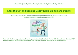 {Read Online} Little Big Girl and Dancing Daddy (Little Big Girl and Daddy) Unlimited