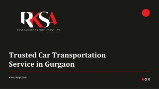 Trusted Car Transportation Service Gurgaon | RKSA Packers