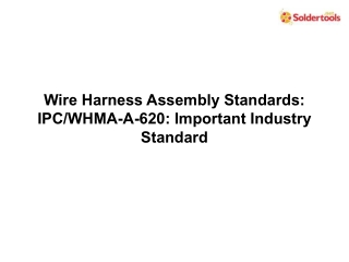 Wire Harness Assembly Standards IPCWHMA-A-620 Important Industry Standard