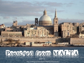 Postcard from MALTA (part 1)