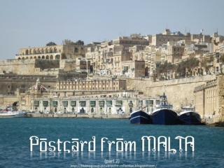 Postcard from MALTA (part 2)