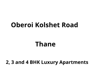 Oberoi Kolshet Road Thane | E-Brochure