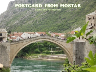 Postcard from Mostar - Bosnia and Herzegovina