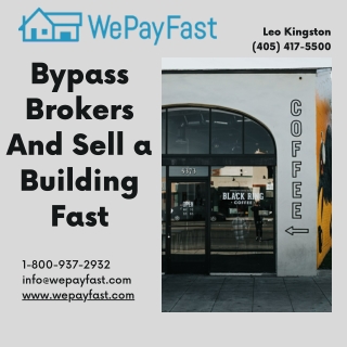 Bypass Brokers And Sell a Building Fast