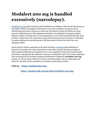 Modalert 200 mg is handled excessively (narcolepsy)