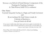 Welcome to the School of Social Sciences component of the Training for Teaching Assistants by Nick Weaver SoSS TA Co-o