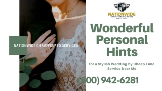 Wonderful Personal Hints for a Stylish Wedding by Cheap Limo Service Near Me