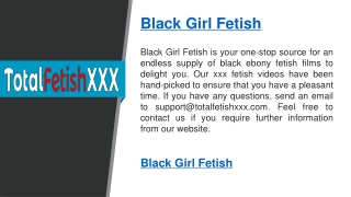 Black Girl Fetish   Blackgirlfetish.com