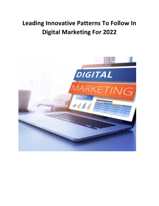 Leading Innovative Patterns To Follow In Digital Marketing For 2022