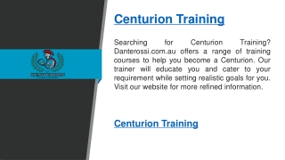 Centurion Training   Danterossi.com.au