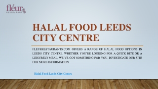 Halal Food Leeds City Centre | Fleurrestaurants.com