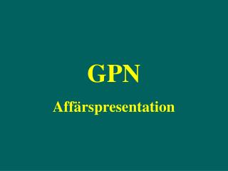 GPN Affärspresentation