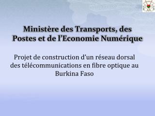 Ministère des Transports, des Postes et de l’Economie Numérique