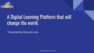 A Digital Learning Platform that will  change the world.