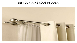 BEST CURTAINS RODS IN DUBAI