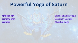 Saturn - Shani Shukra Yoga - Shasha Yoga