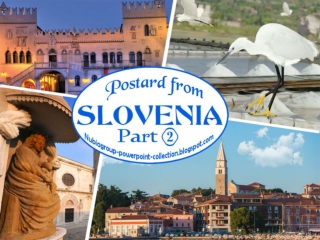 Postcard from Slovenia (part 2)